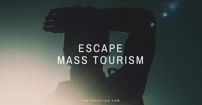 escape mass tourism