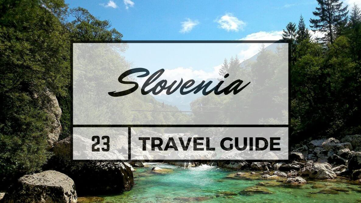 Slovenia Travel Guide